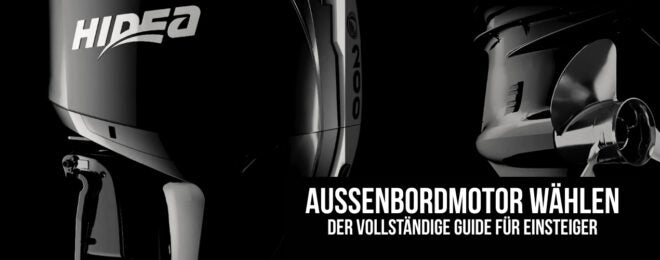 Außenbordmotor wählen: Der vollständige Guide für Einsteiger