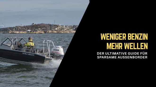 Explodierende Benzinpreise? Diese 5 Außenbordmotoren schonen Ihren Geldbeutel