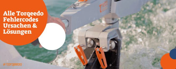 Torqeedo Fehlercodes – Übersicht mit Ursachen und Lösungen